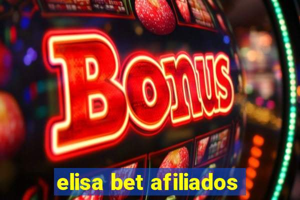 elisa bet afiliados